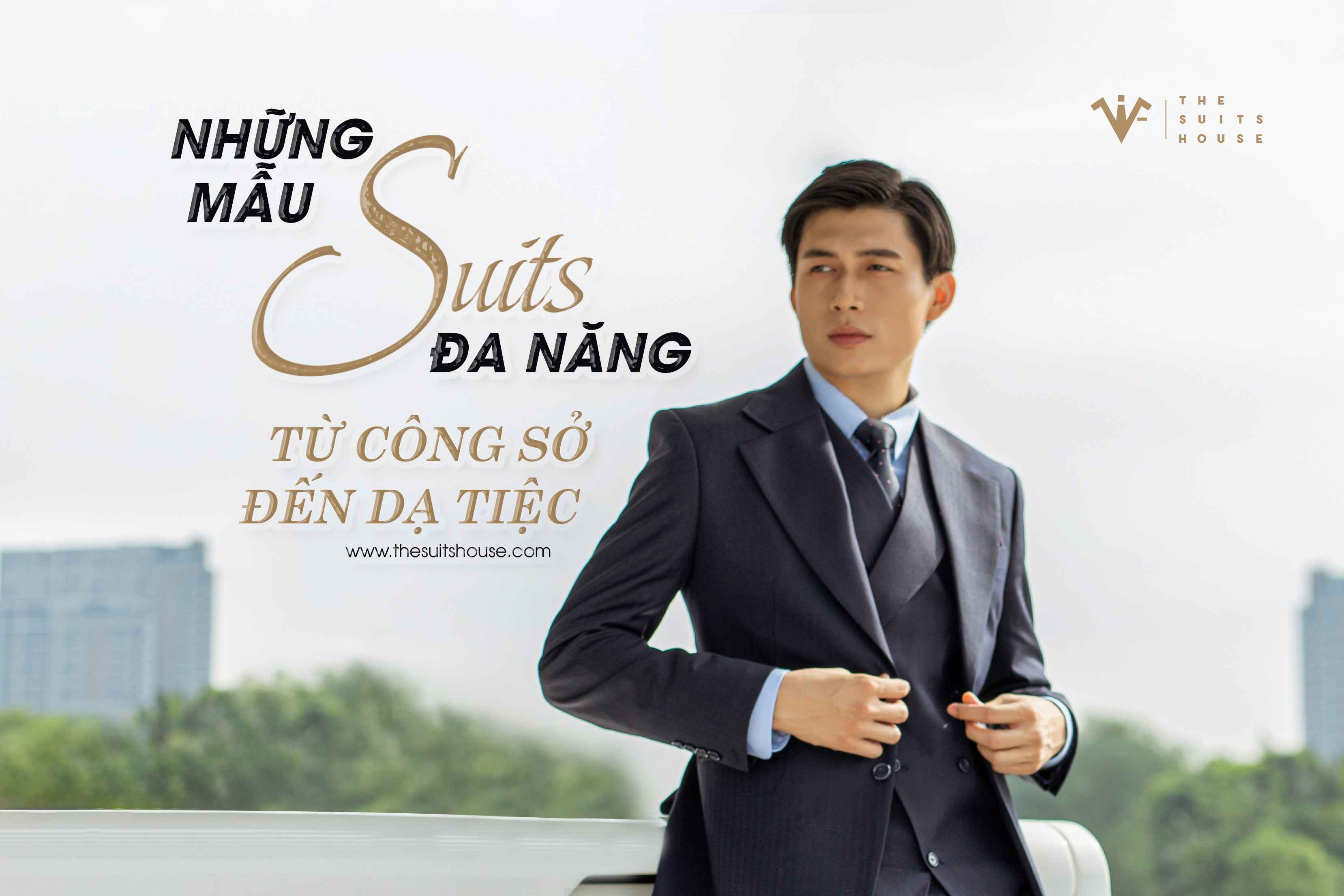 Những mẫu suits đa năng: Từ công sở đến dạ tiệc Những mẫu suits đa năng: Từ công sở đến dạ tiệc