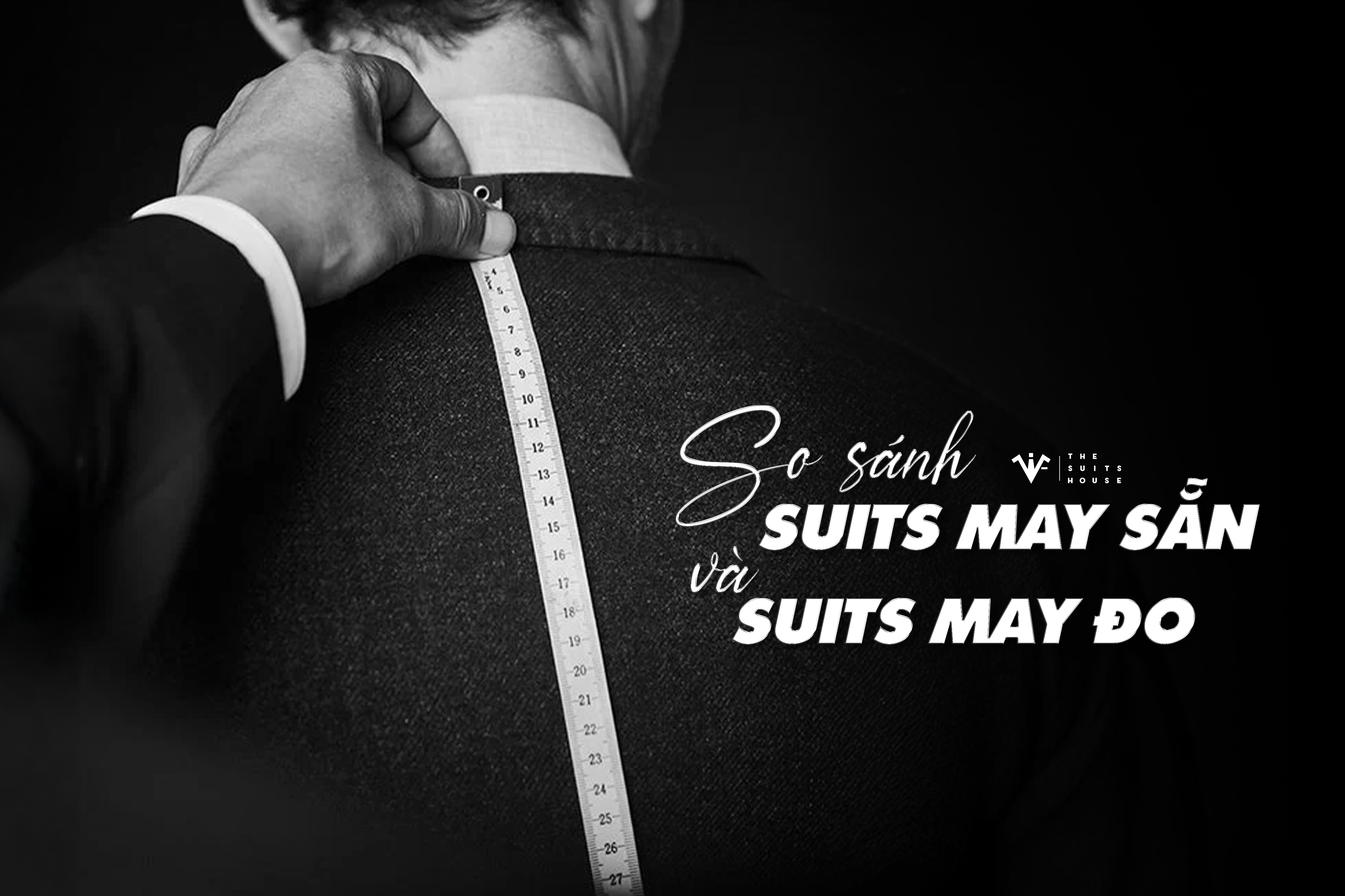So sánh suits may sẵn và suits may đo So sánh suits may sẵn và suits may đo