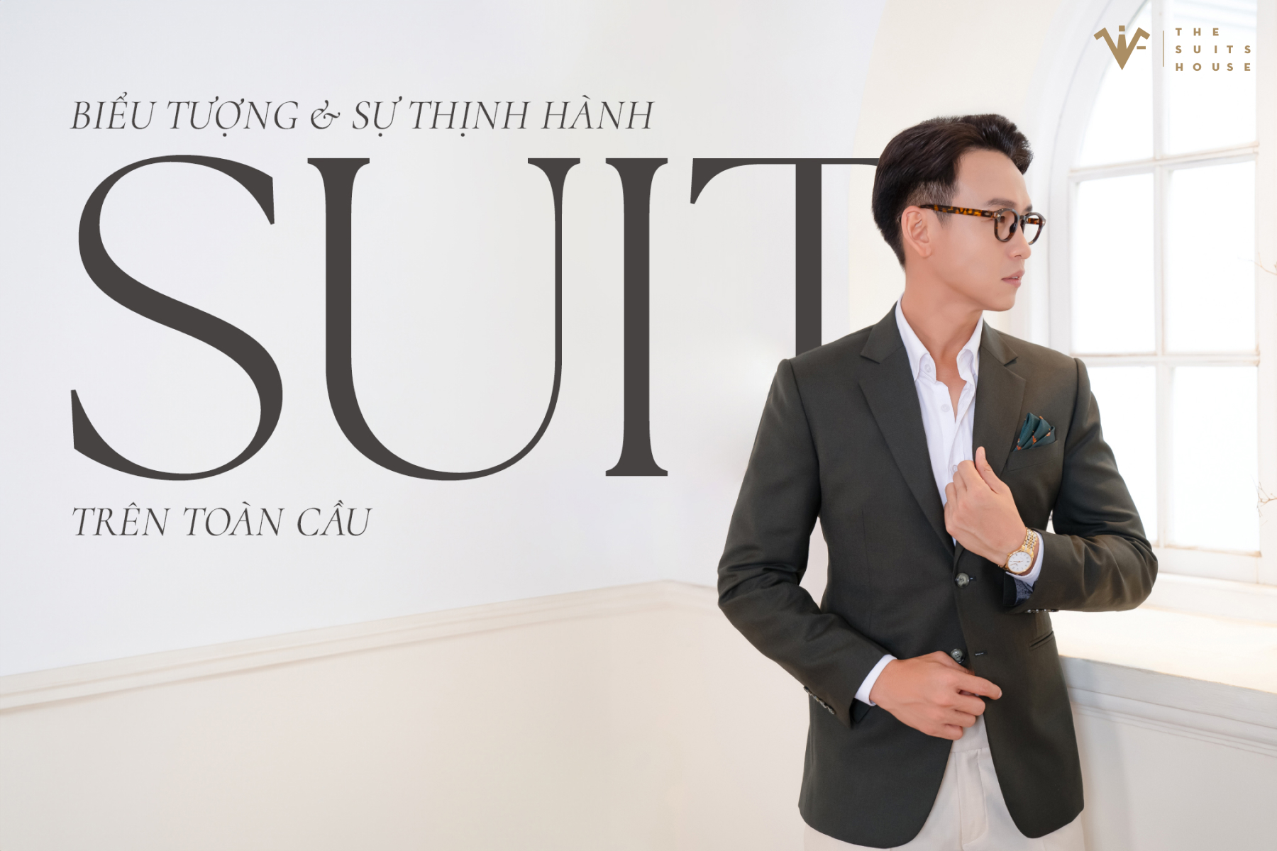 SUIT: BIỂU TƯỢNG VÀ SỰ THỊNH HÀNH TRÊN TOÀN CẦU