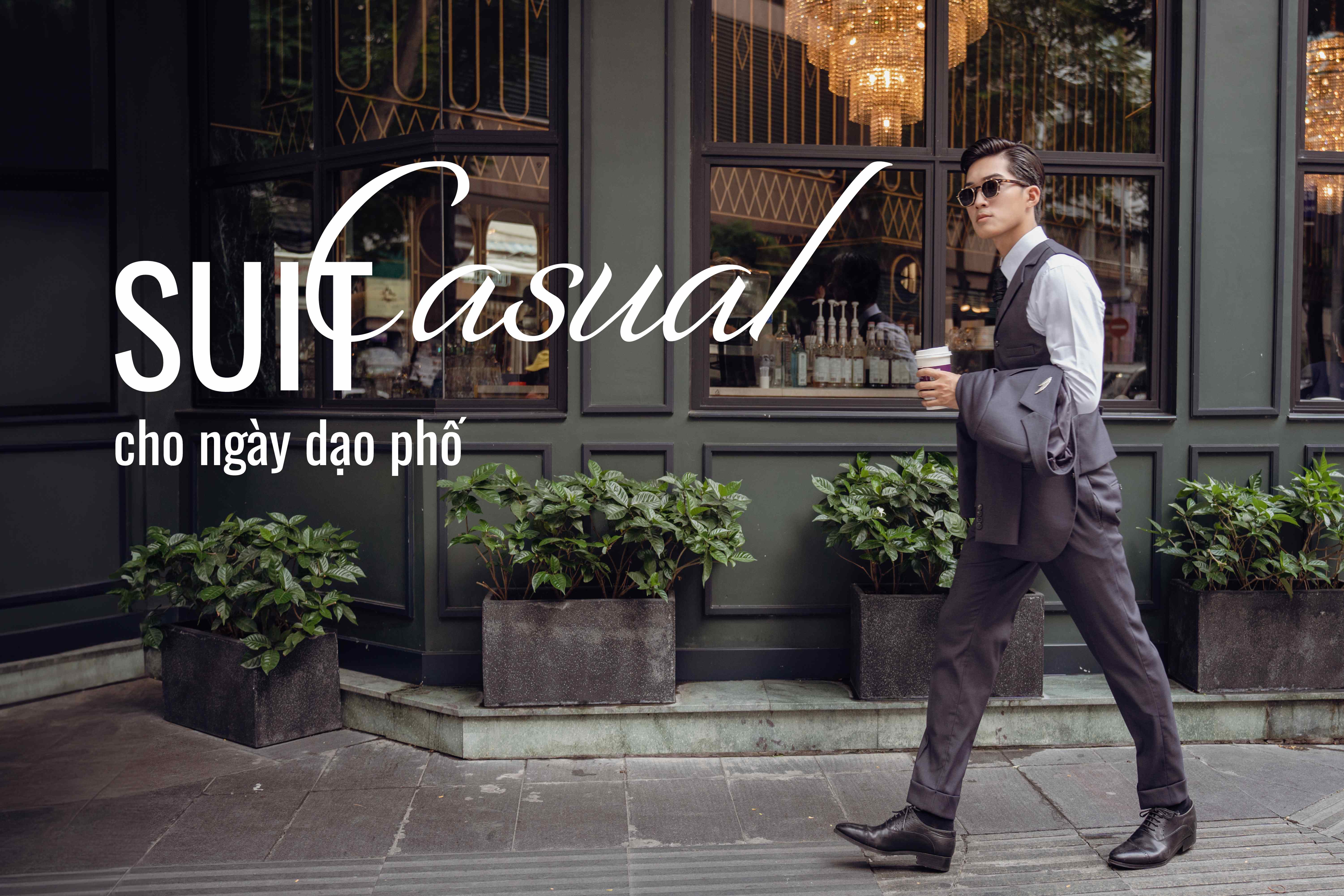 Suit Casual Cho Ngày Dạo Phố: Bí Quyết Biến Hóa Phong Cách Cuốn Hút và Tự Tin