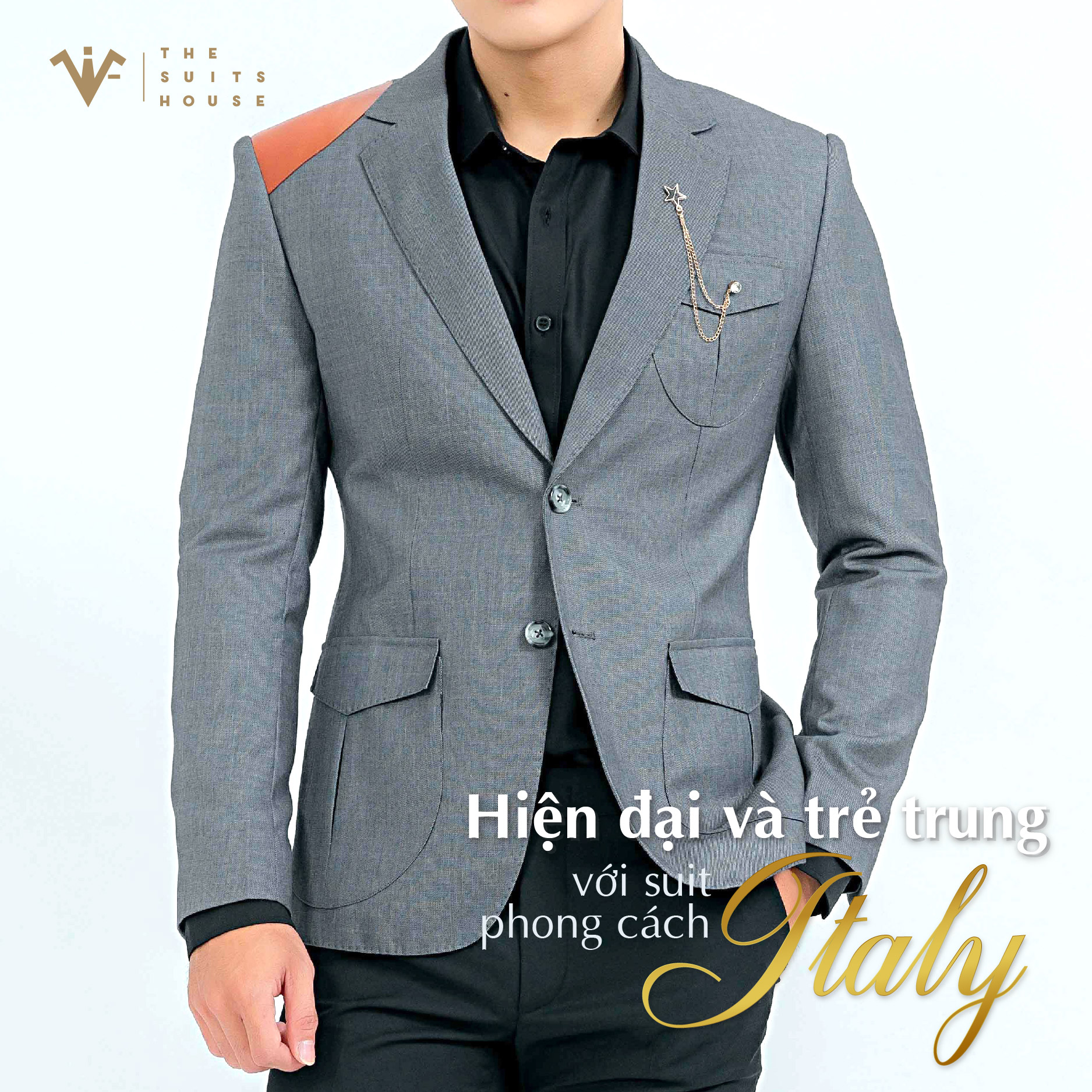 HIỆN ĐẠI VÀ TRẺ TRUNG VỚI SUIT PHONG CÁCH ITALY HIỆN ĐẠI VÀ TRẺ TRUNG VỚI SUIT PHONG CÁCH ITALY