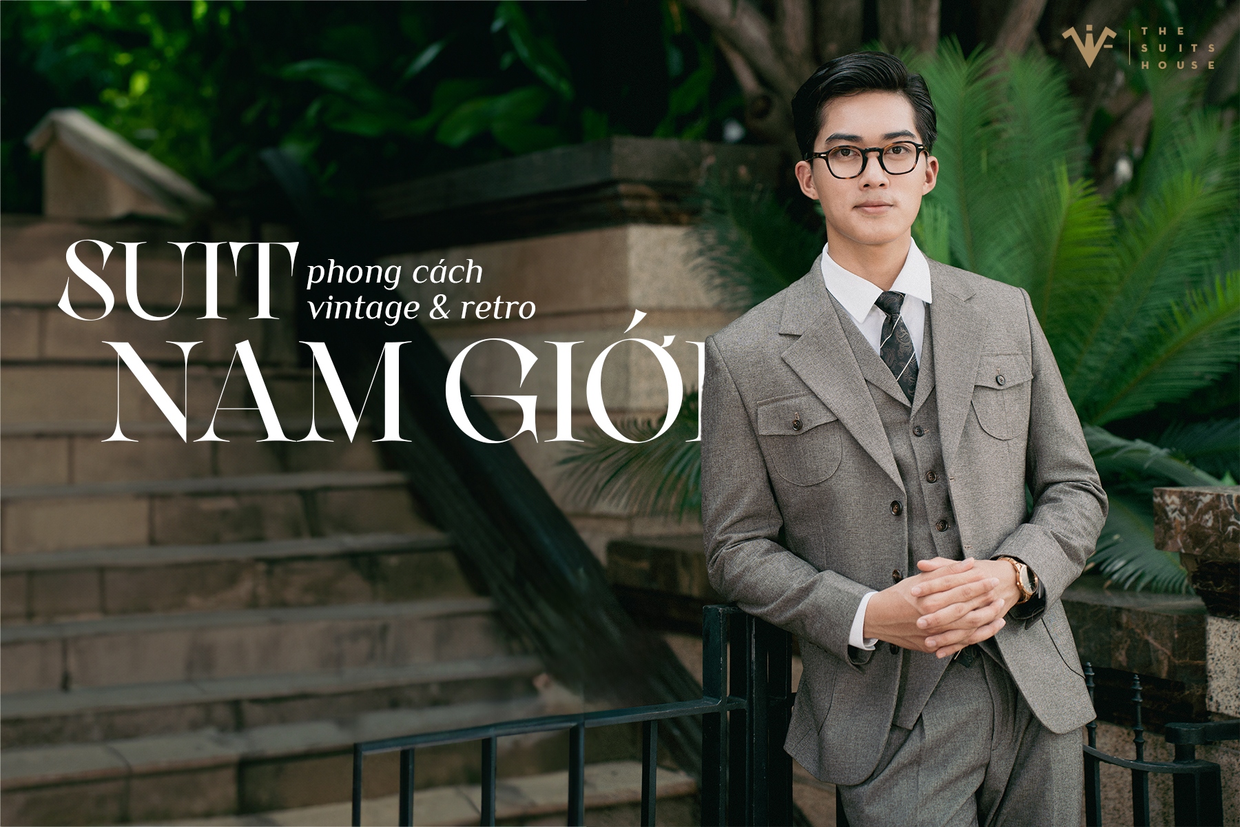 Suit Nam Giới Phong Cách Vintage và Retro: Hồi Tưởng Về Thời Trang Đẳng Cấp