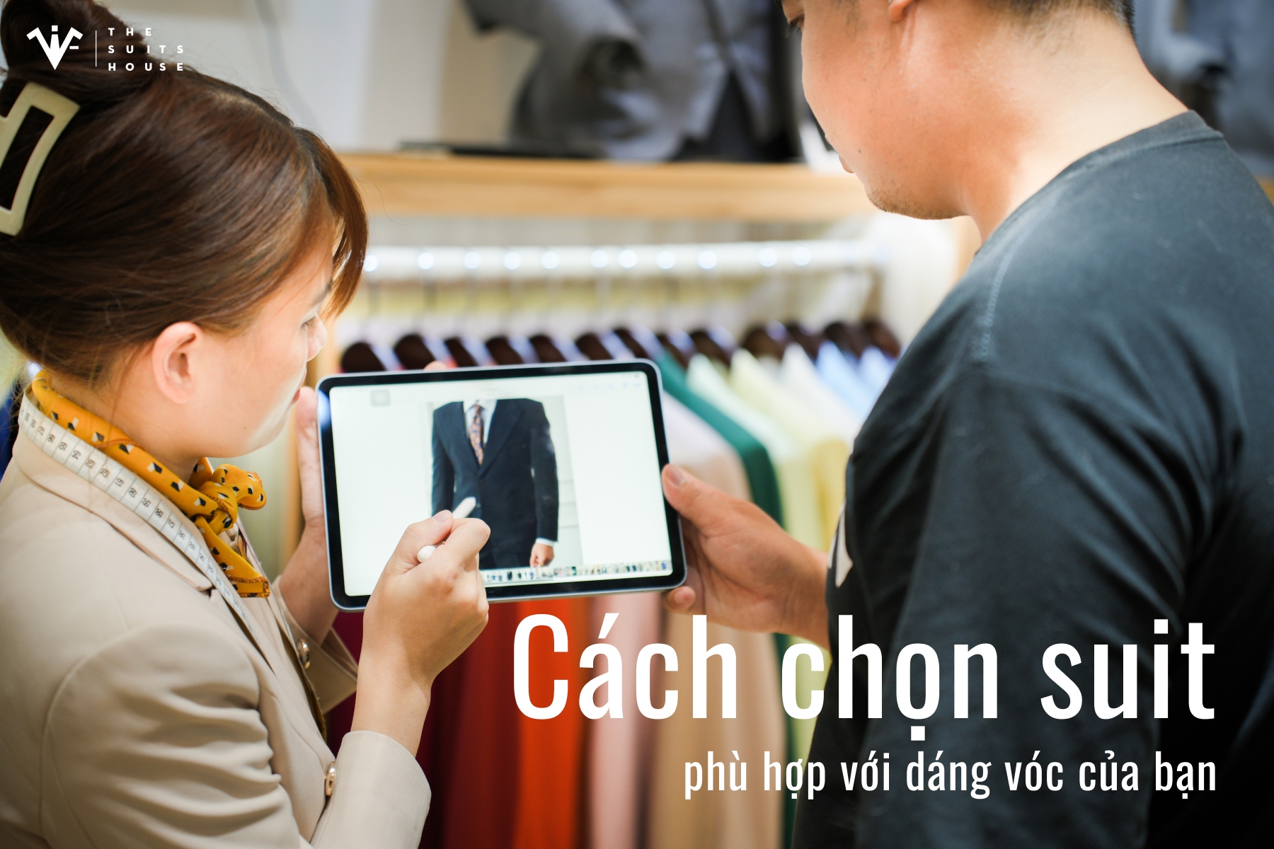Cách Chọn Suit Phù Hợp với Dáng Vóc Của Bạn: Bí Quyết Hiện Đại Cho Phong Cách Hoàn Hảo Cách Chọn Suit Phù Hợp với Dáng Vóc Của Bạn: Bí Quyết Hiện Đại Cho Phong Cách Hoàn Hảo