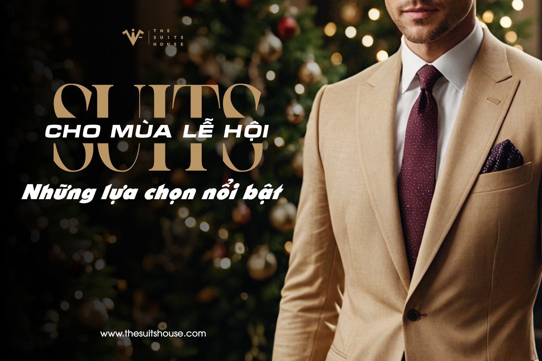 Suits cho mùa lễ hội: Những lựa chọn nổi bật Suits cho mùa lễ hội: Những lựa chọn nổi bật