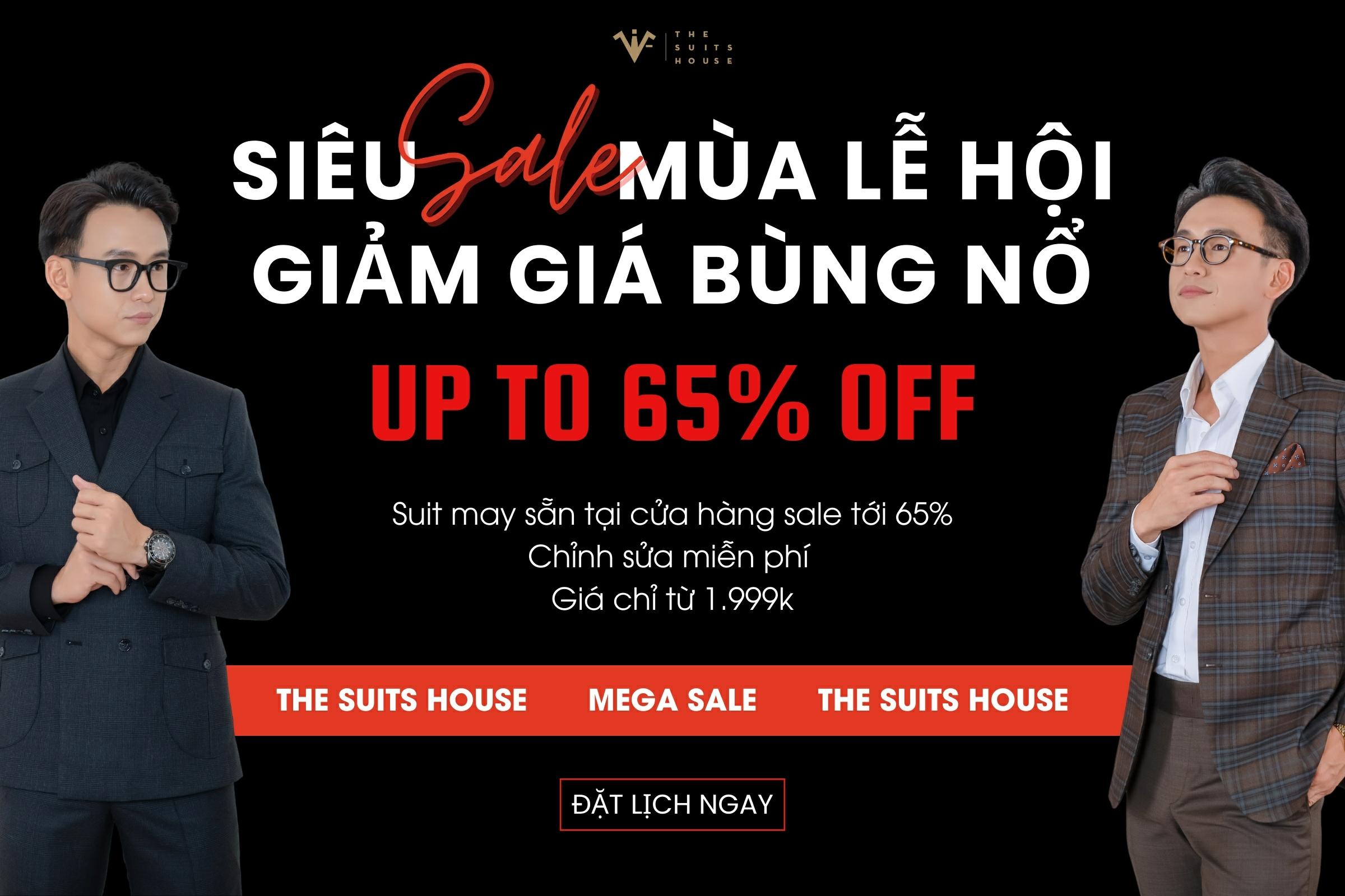 SIÊU SALE CUỐI NĂM - GIẢM GIÁ BÙNG NỔ CÙNG THE SUITS HOUSE