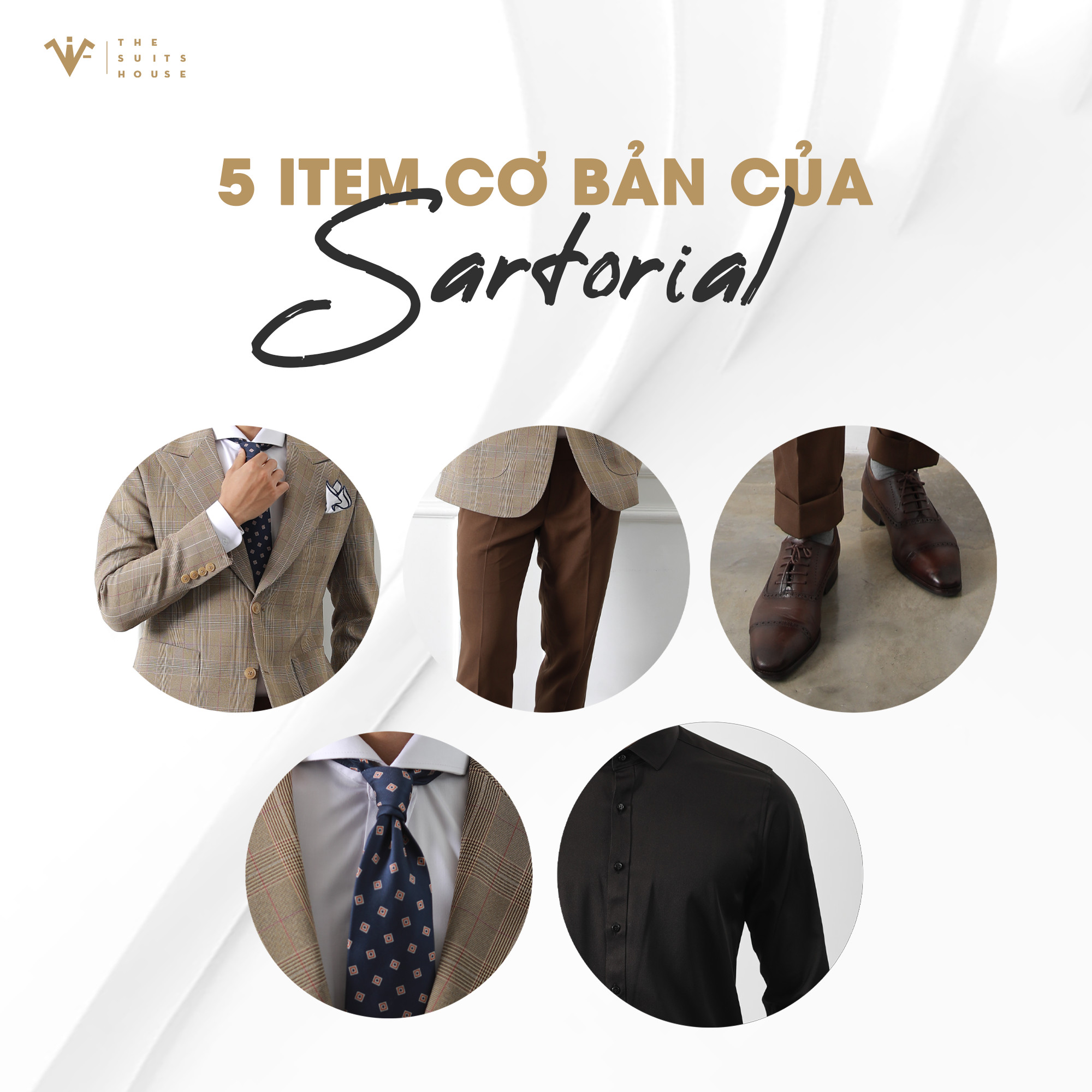 The Suits House | 5 Item cơ bản của Sartorial The Suits House | 5 Item cơ bản của Sartorial