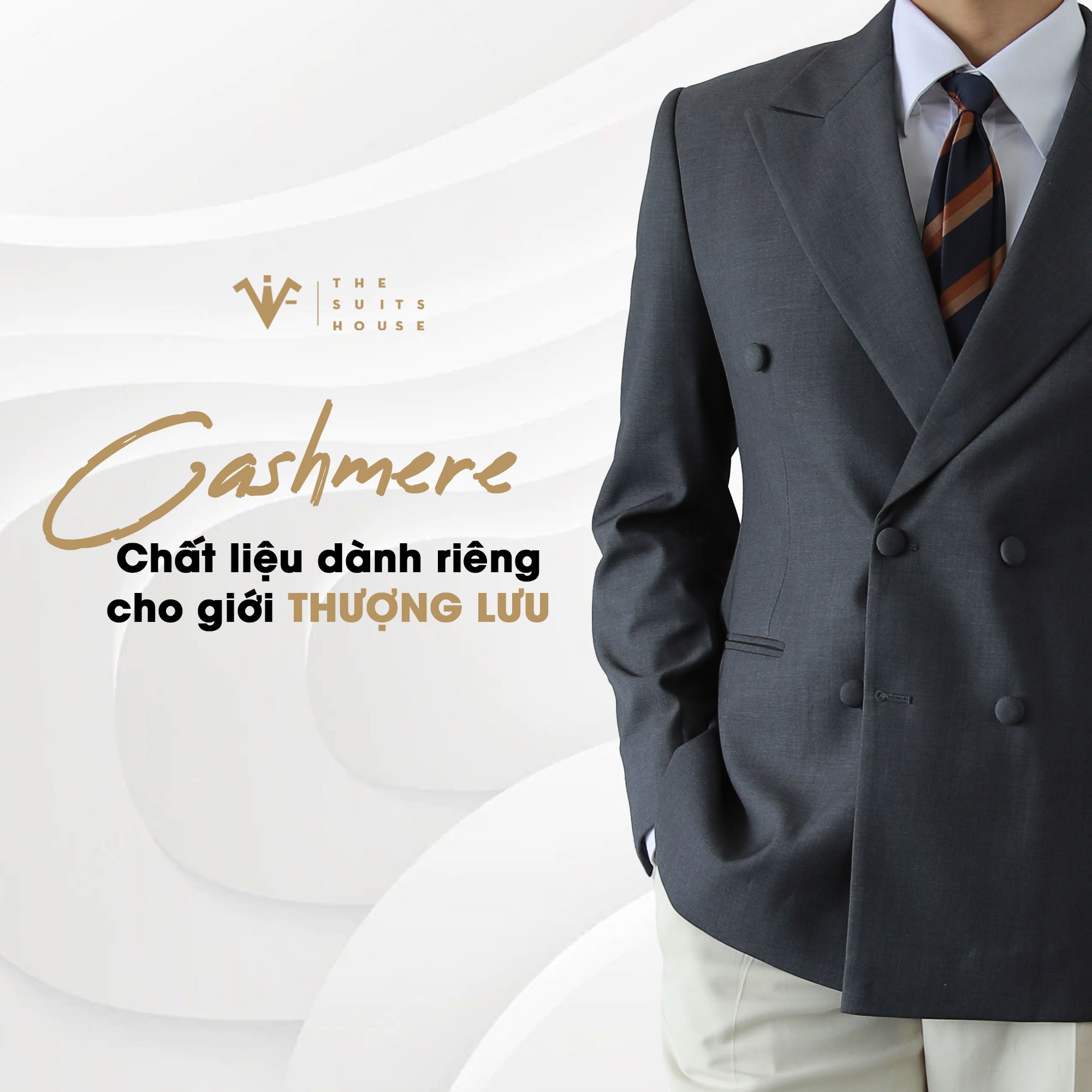 The Suits House | Cashmere - Chất liệu dành riêng cho giới thượng lưu