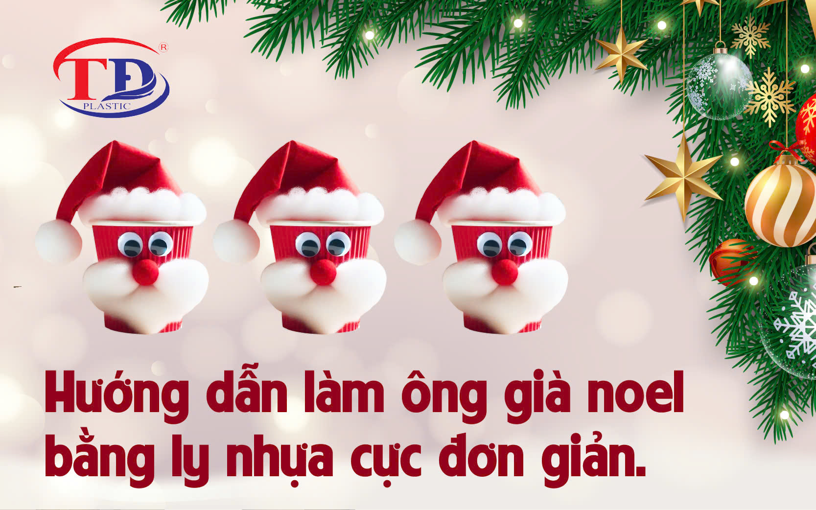 Hướng dẫn làm ông già noel bằng ly nhựa cực đơn giản.