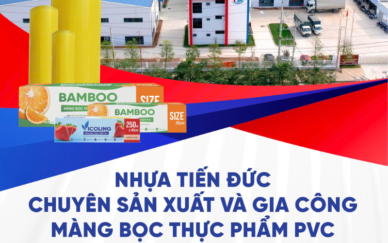 Nhựa Tiến Đức - Chuyên sản xuất và gia công màng bọc thực phẩm PVC chất lượng cao.