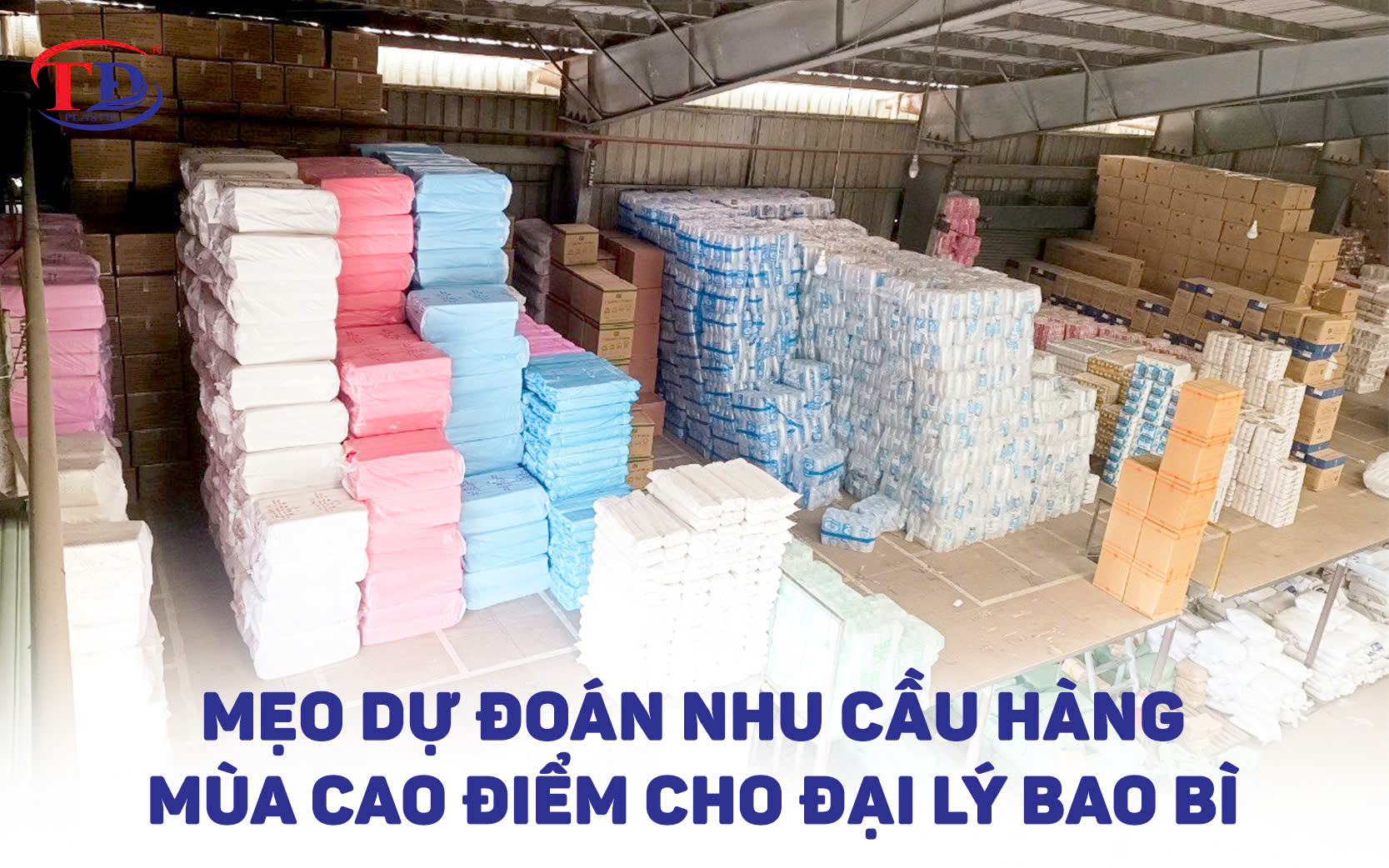 Mẹo dự đoán nhu cầu hàng mùa cao điểm cho đại lý bao bì.