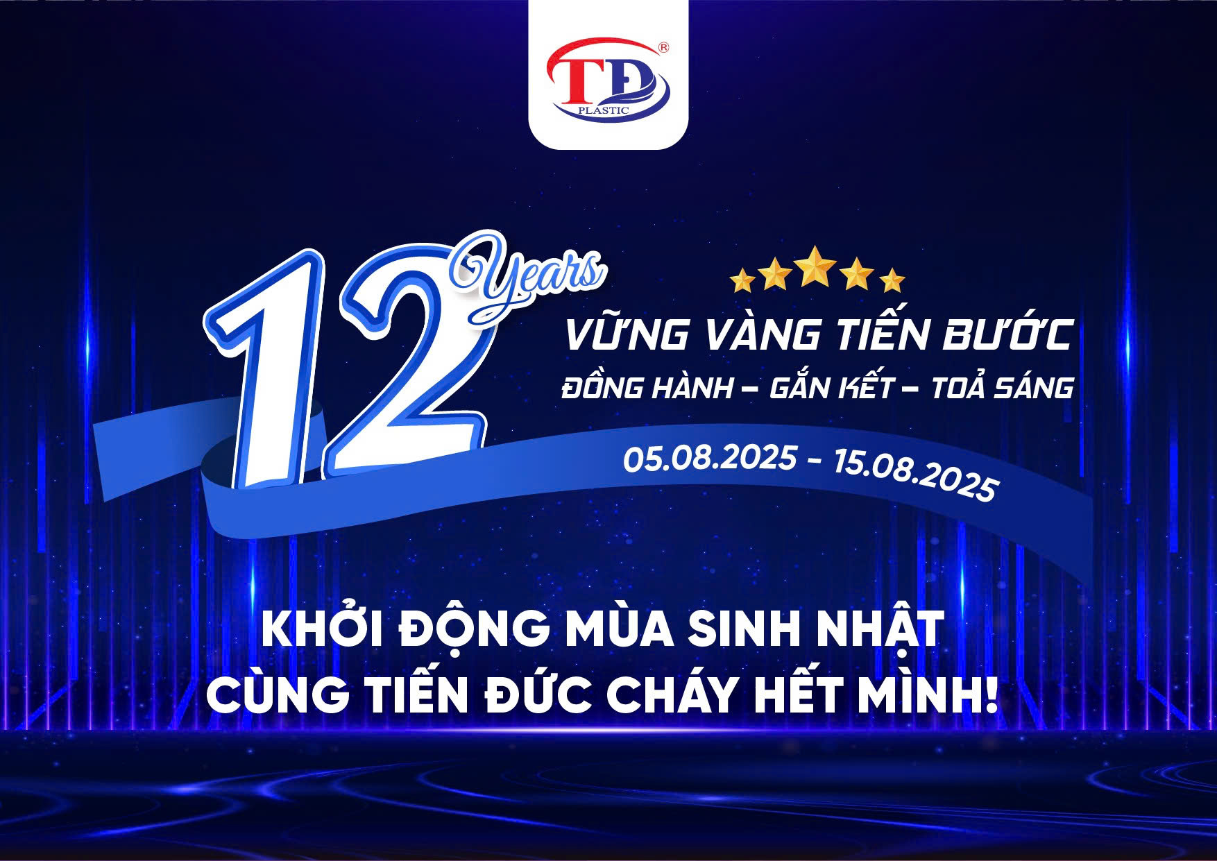 KHỞI ĐỘNG MÙA SINH NHẬT – CÙNG TIẾN ĐỨC CHÁY HẾT MÌNH