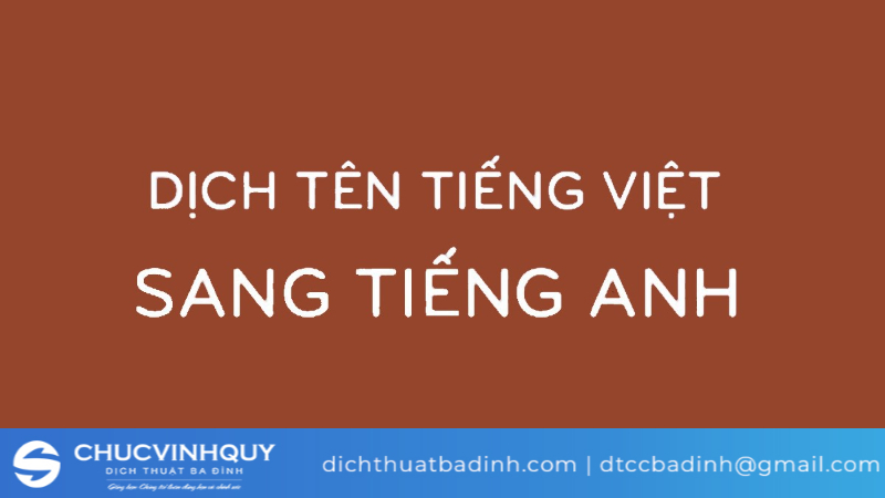 Dịch tên tiếng việt sang tiếng anh