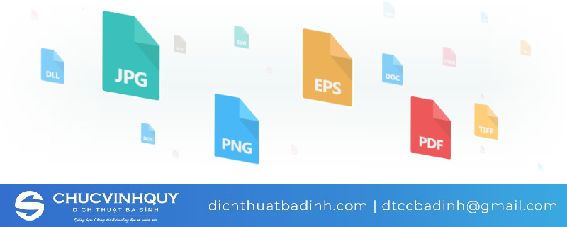 Các kiểu định dạng tệp tin dịch thuật tại Dịch Thuật Ba Đình