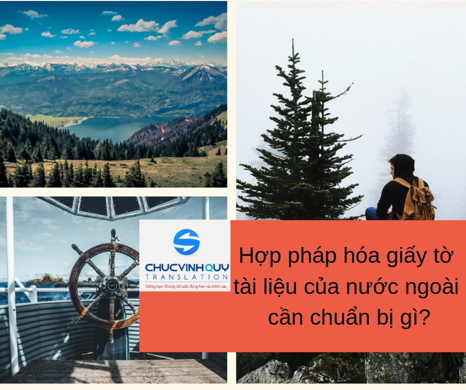 Hợp pháp hóa giấy tờ tài liệu của nước ngoài cần chuẩn bị gì?