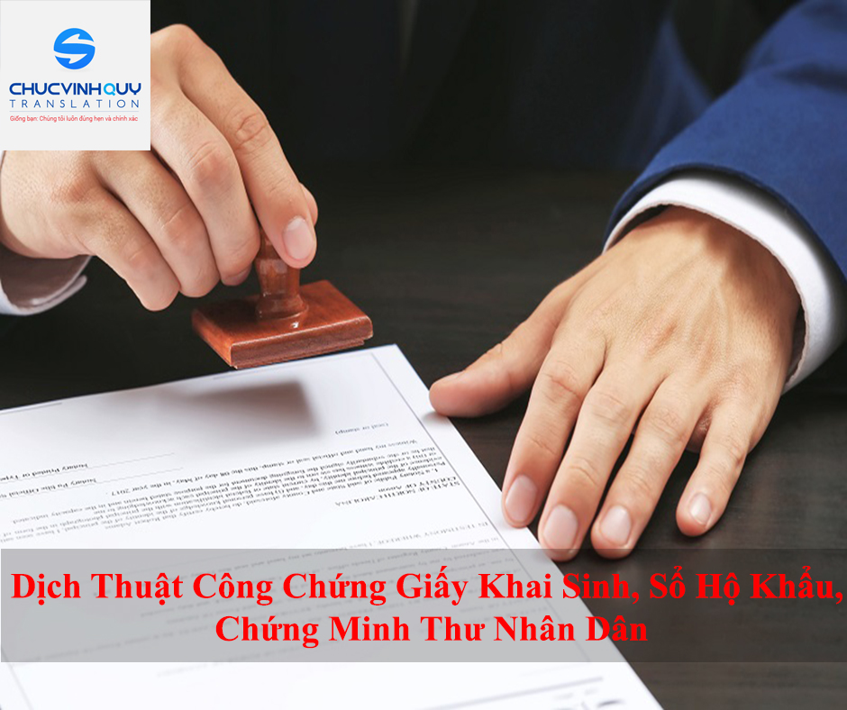 Dịch thuật công chứng giấy khai sinh, sổ hộ khẩu, chứng minh thư nhân dân tại Hà Nội