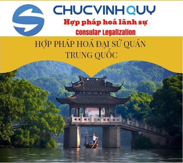 Hợp pháp hóa lãnh sự đại sứ quán Trung  Quốc