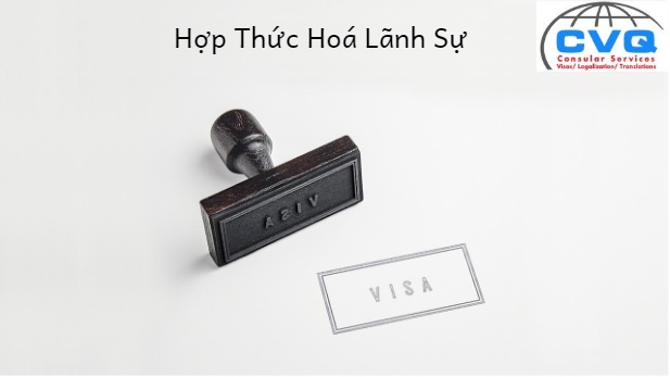 Hợp thức hóa lãnh sự là gì? Hướng dẫn chi tiết thủ tục làm hợp thức hóa lãnh sự