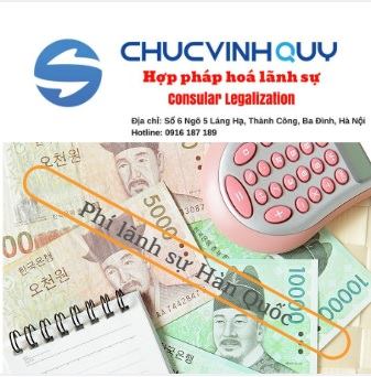 Quy định về phí lãnh sự tại Đại sứ quán Hàn Quốc tại Việt Nam