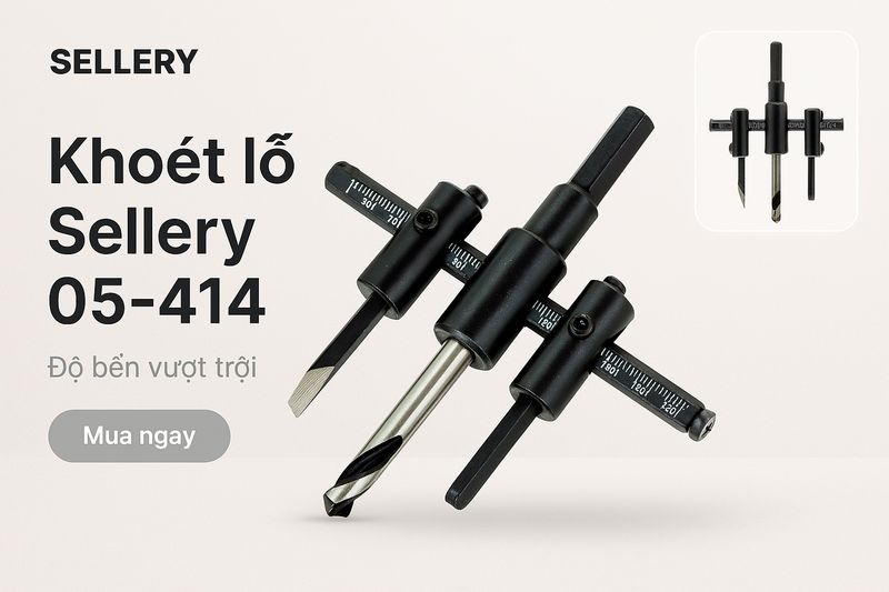 banner Mũi Khoét Lỗ Tròn Đa Năng Sellery 05-414