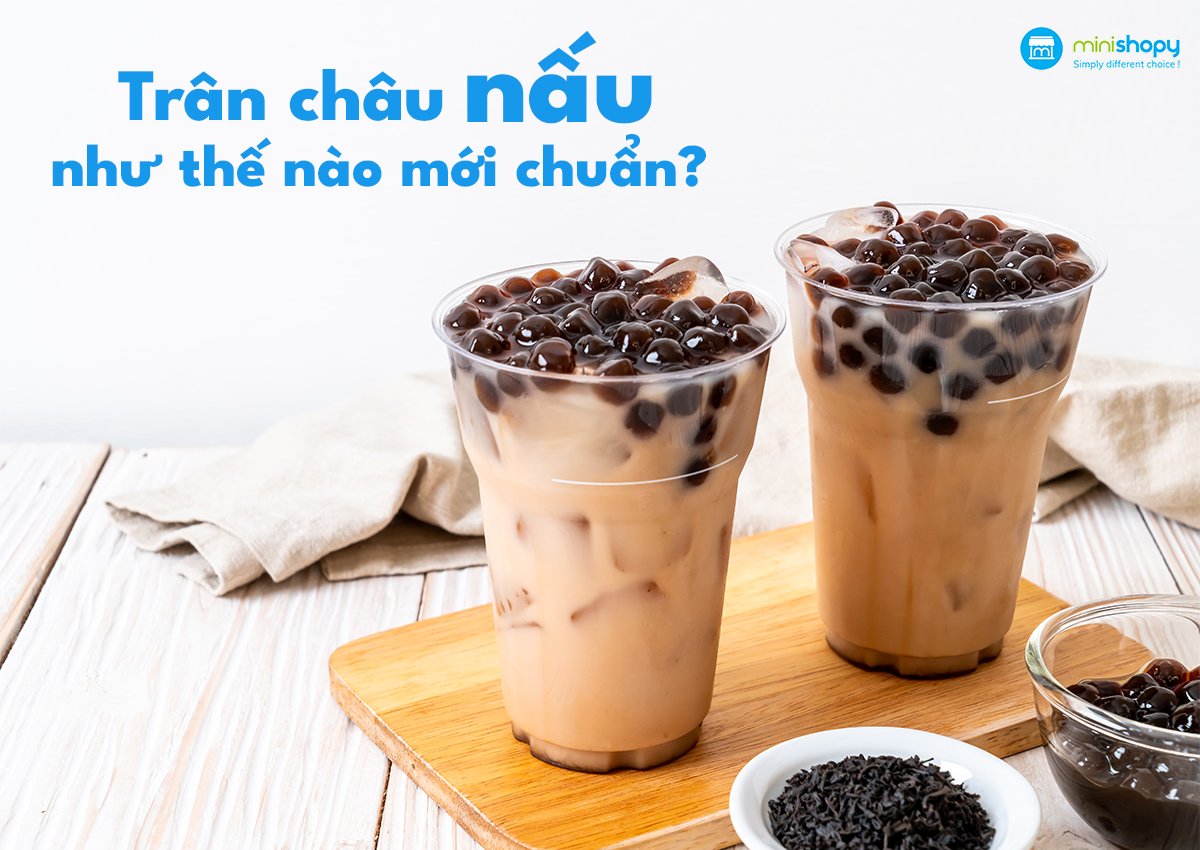 TRÂN CHÂU NẤU NHƯ THẾ NÀO MỚI CHUẨN