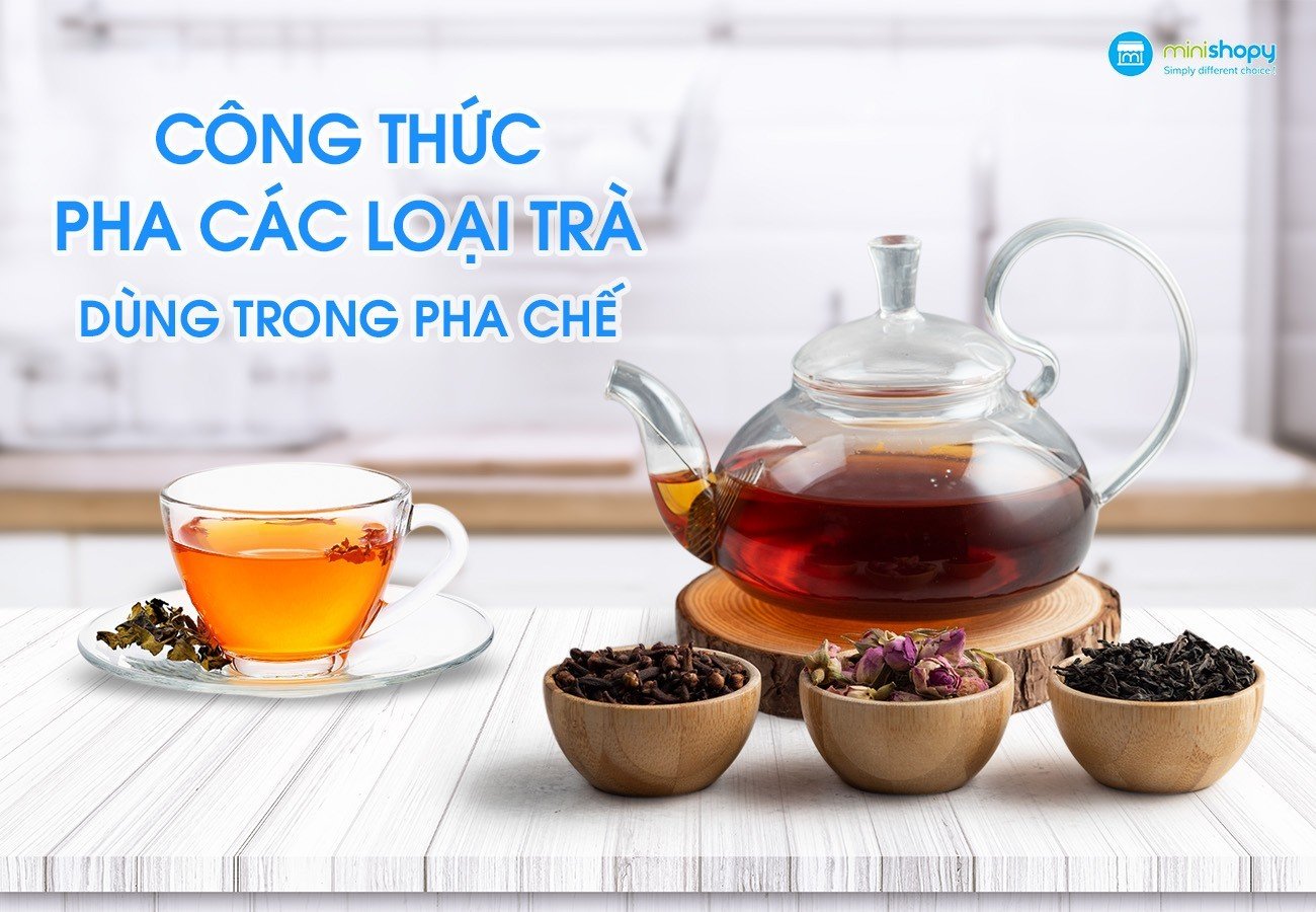 CÔNG THỨC PHA CÁC LOẠI TRÀ DÙNG TRONG PHA CHẾ
