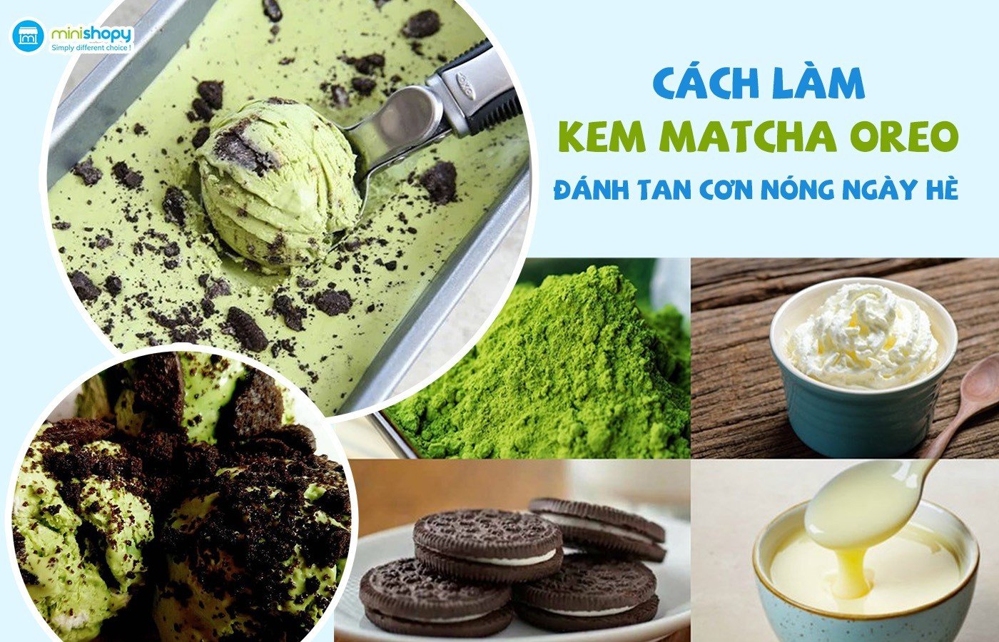 ĐÁNH TAN CƠN NÓNG MÙA HÈ VỚI KEM MATCHA OREO