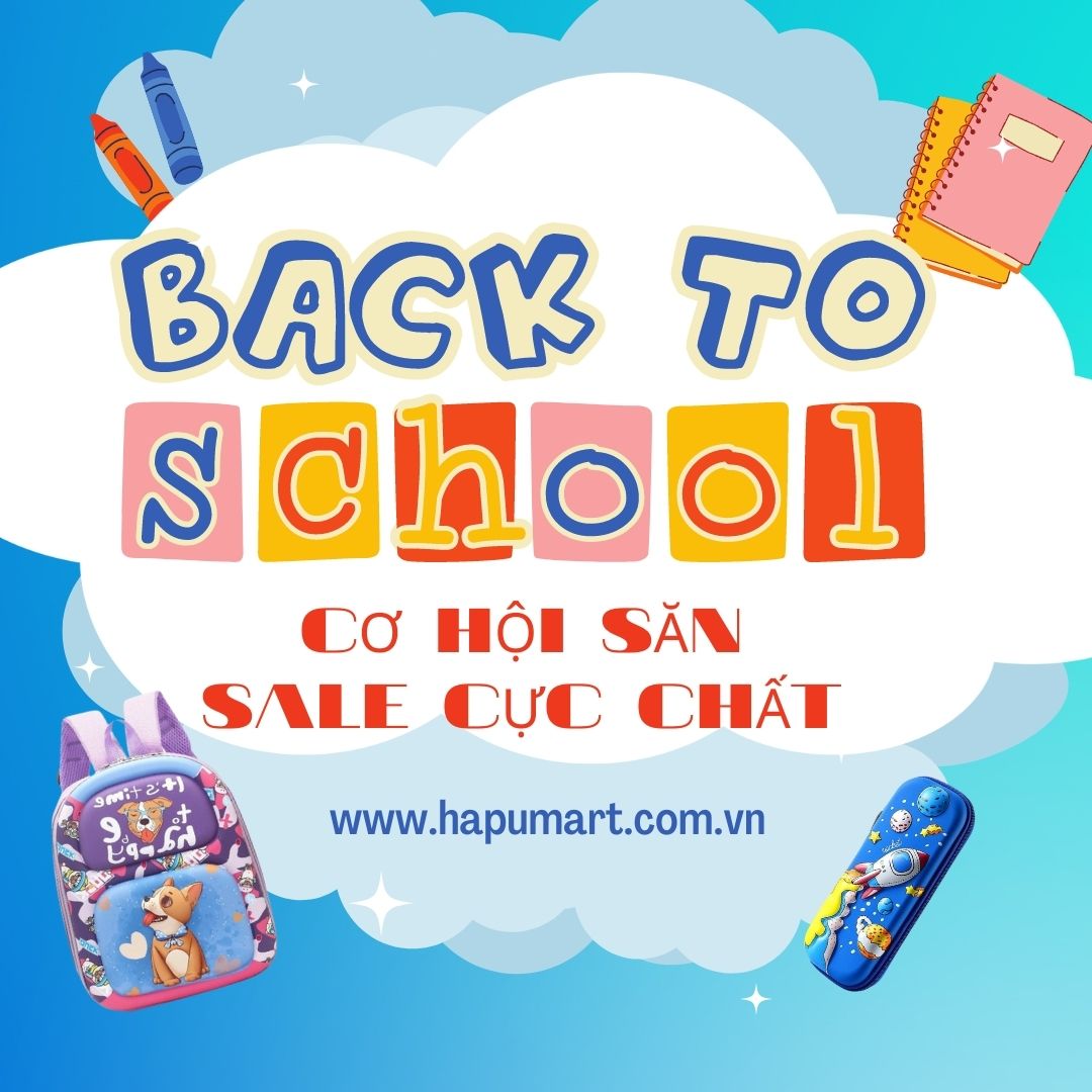 BACK TO SCHOOL - CƠ HỘI SĂN SALE CỰC CHẤT