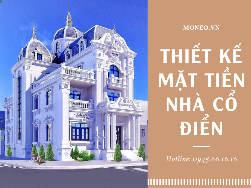 Top 30+ các mẫu thiết kế mặt tiền nhà cổ điển đẹp nhất 2021