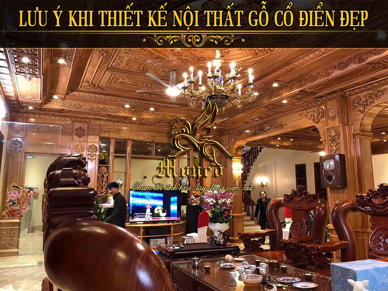 Những điều cần lưu ý khi thiết kế nội thất gỗ cổ điển bạn cần biết