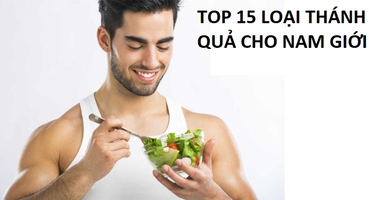 TOP 15 loại trái cây tốt cho sinh lý nam giới dùng mỗi ngày hiệu quả như viagra