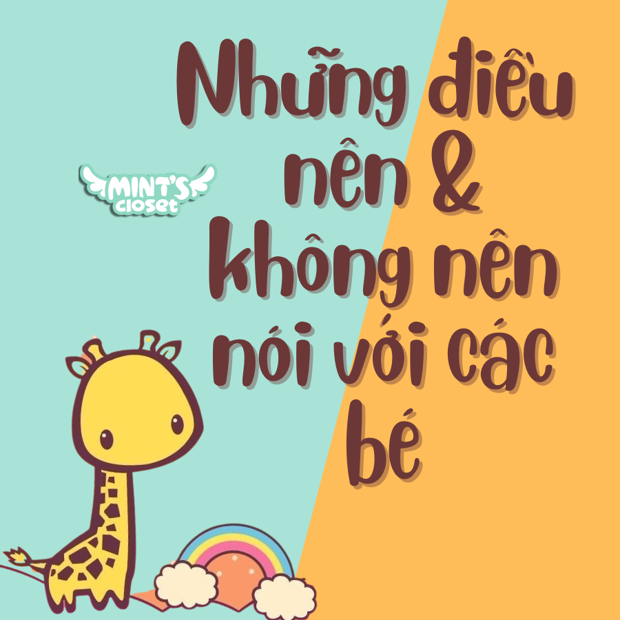 Những điều nên và không nên nói với các bé không?