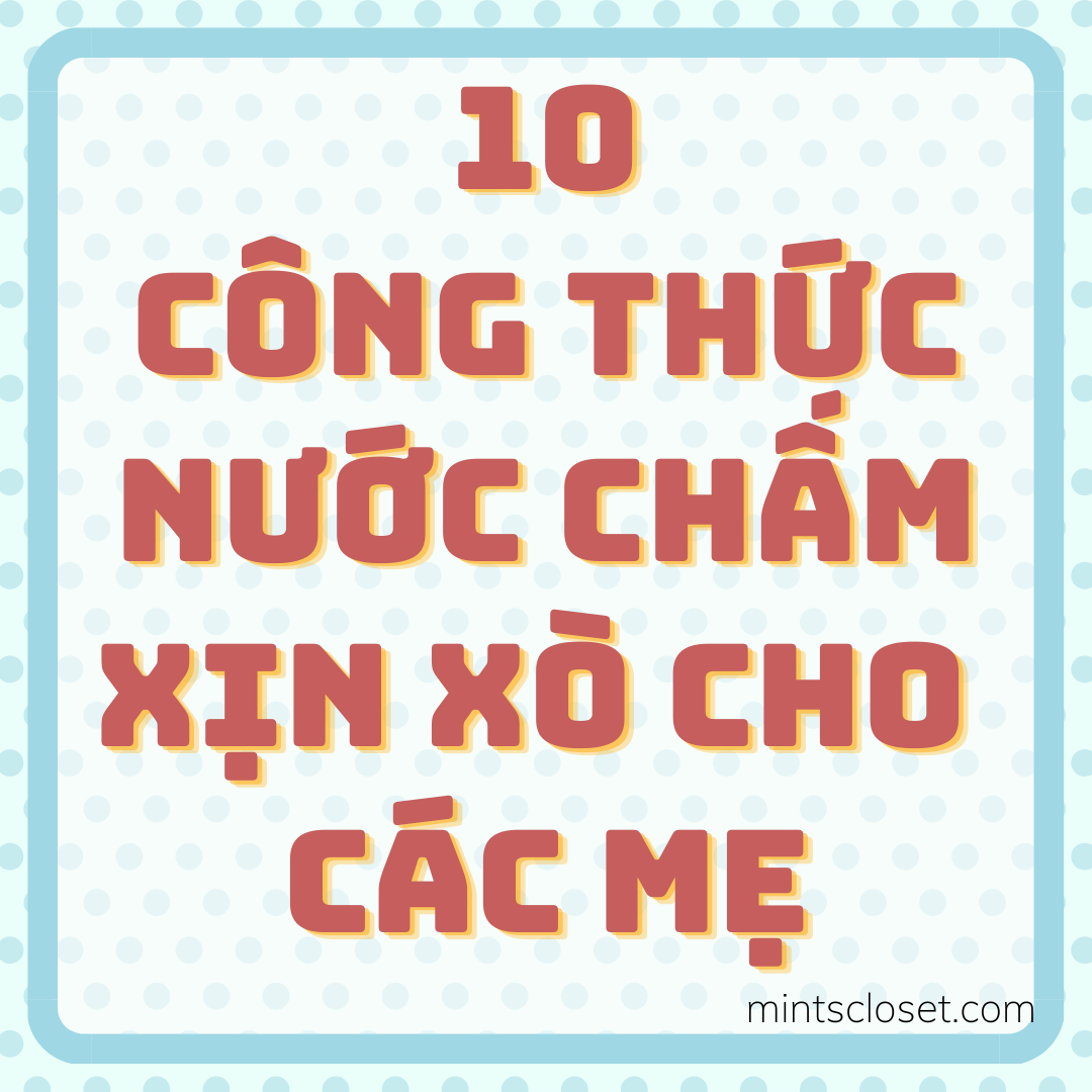 Top Những Công Thức Nước Chấm Siêu Xịn Cho Mẹ