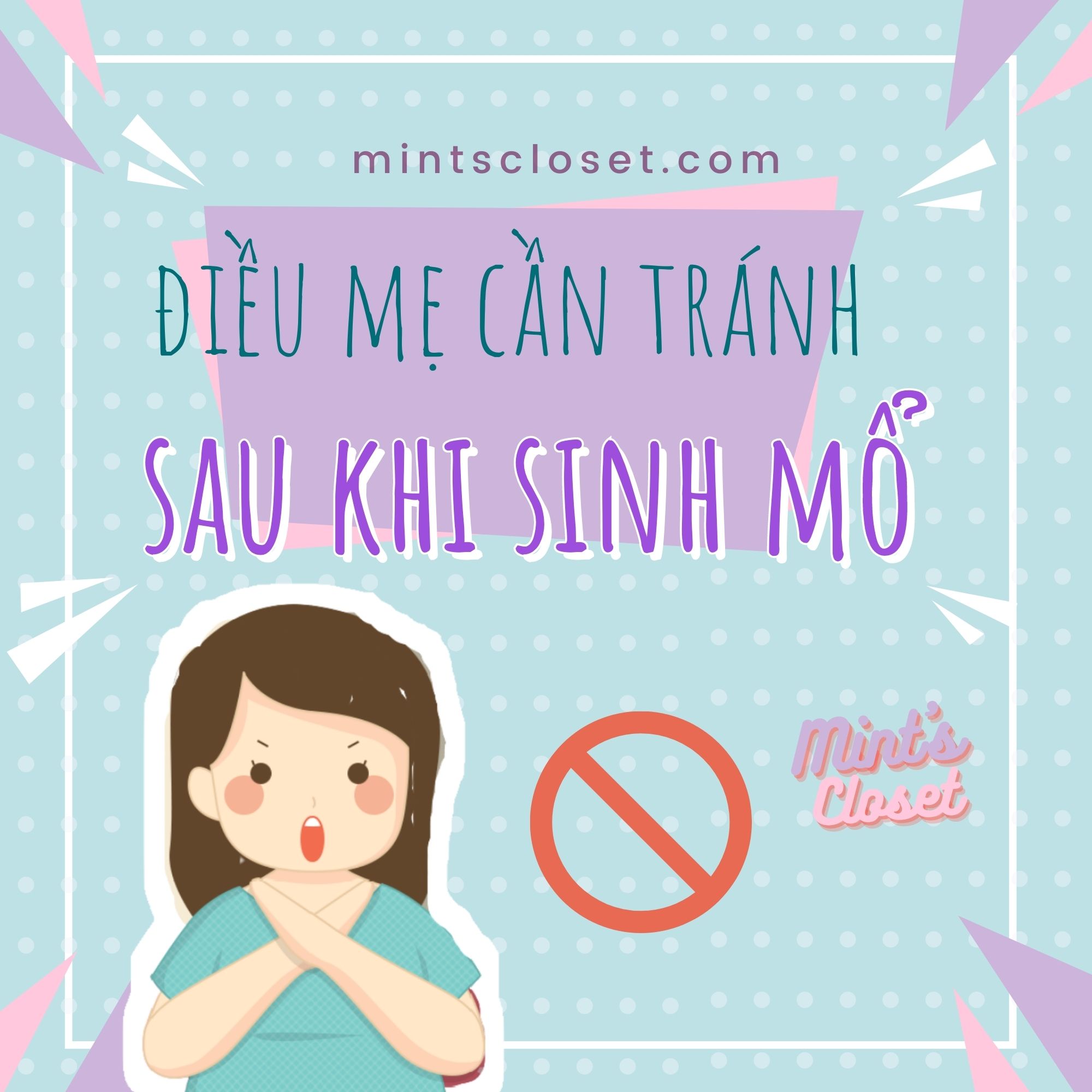 ĐIỀU MẸ CẦN TRÁNH SAU KHI SINH MỔ