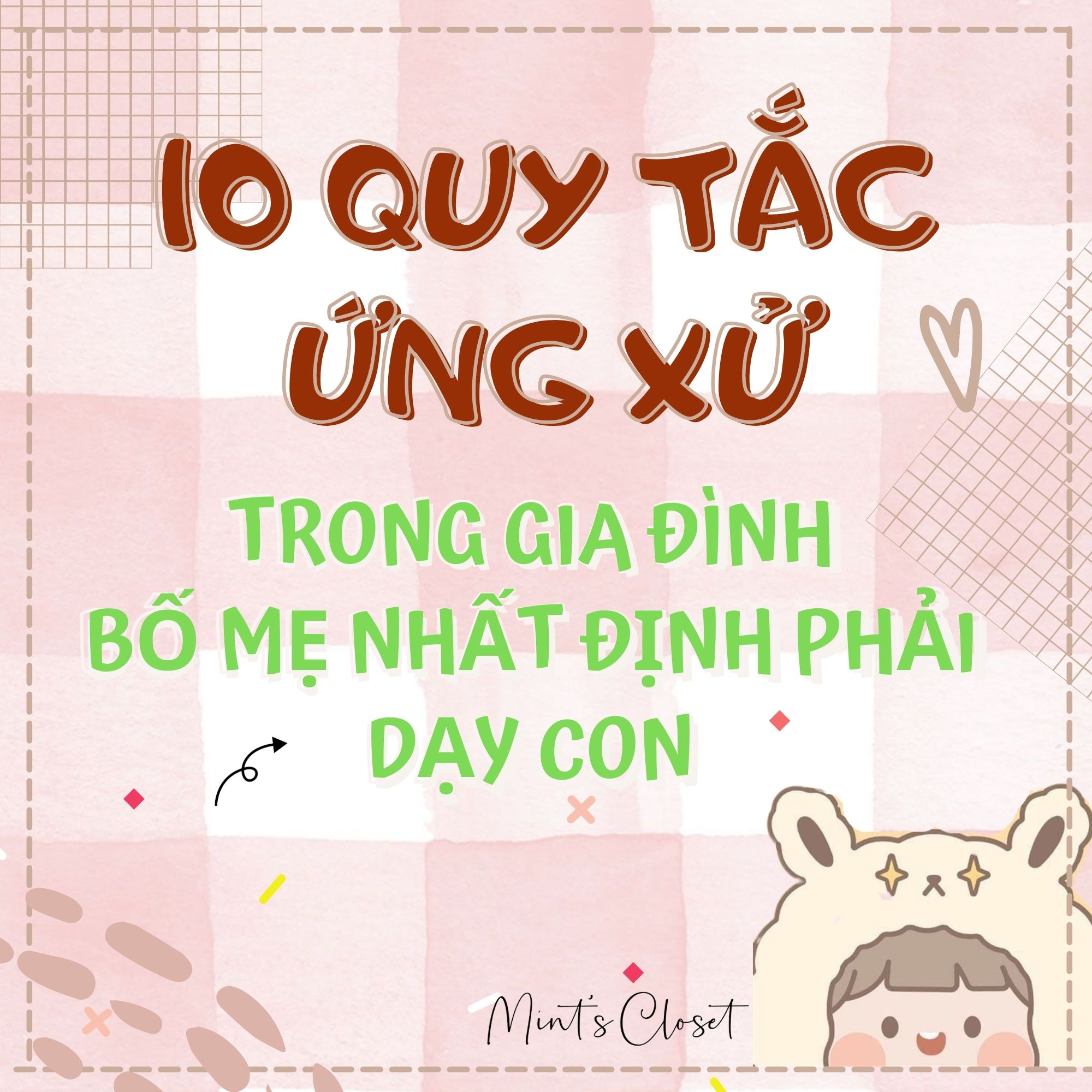 10 QUY TẮC ỨNG XỬ TRONG GIA ĐÌNH BỐ MẸ NHẤT ĐỊNH PHẢI DẠY CON