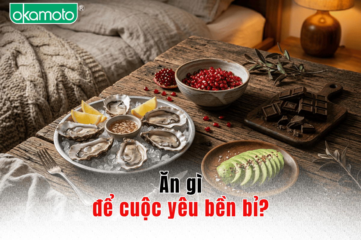 Ăn gì để cuộc yêu bền bỉ?