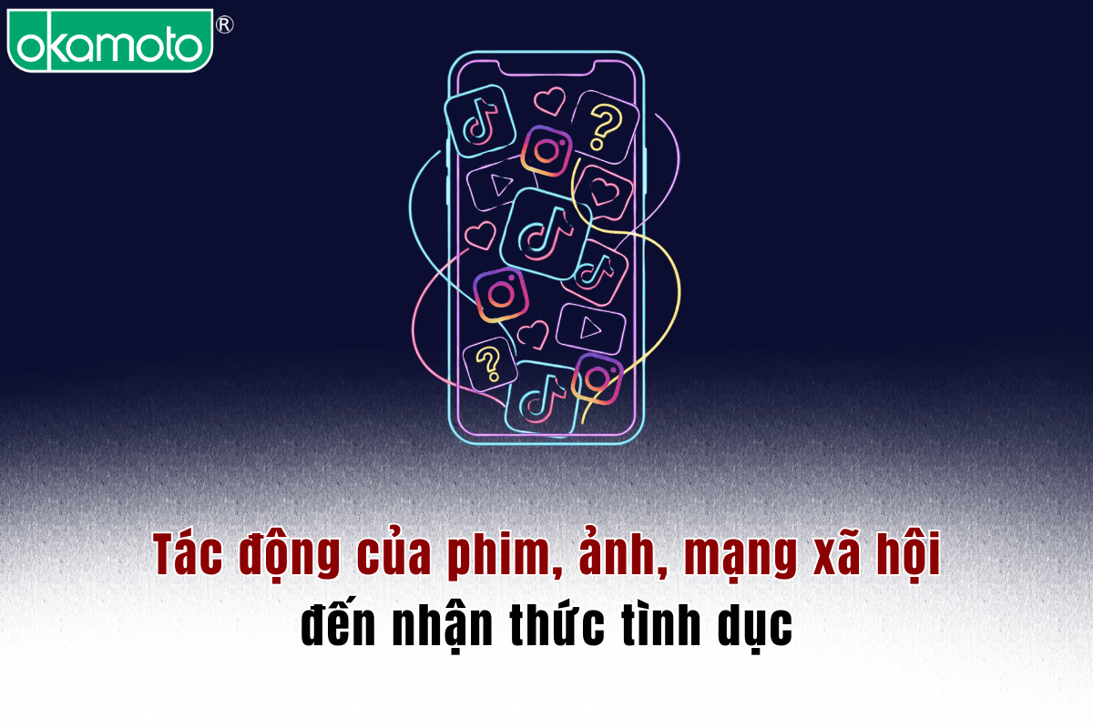 Tác động của phim, ảnh, mạng xã hội đến nhận thức tình dục