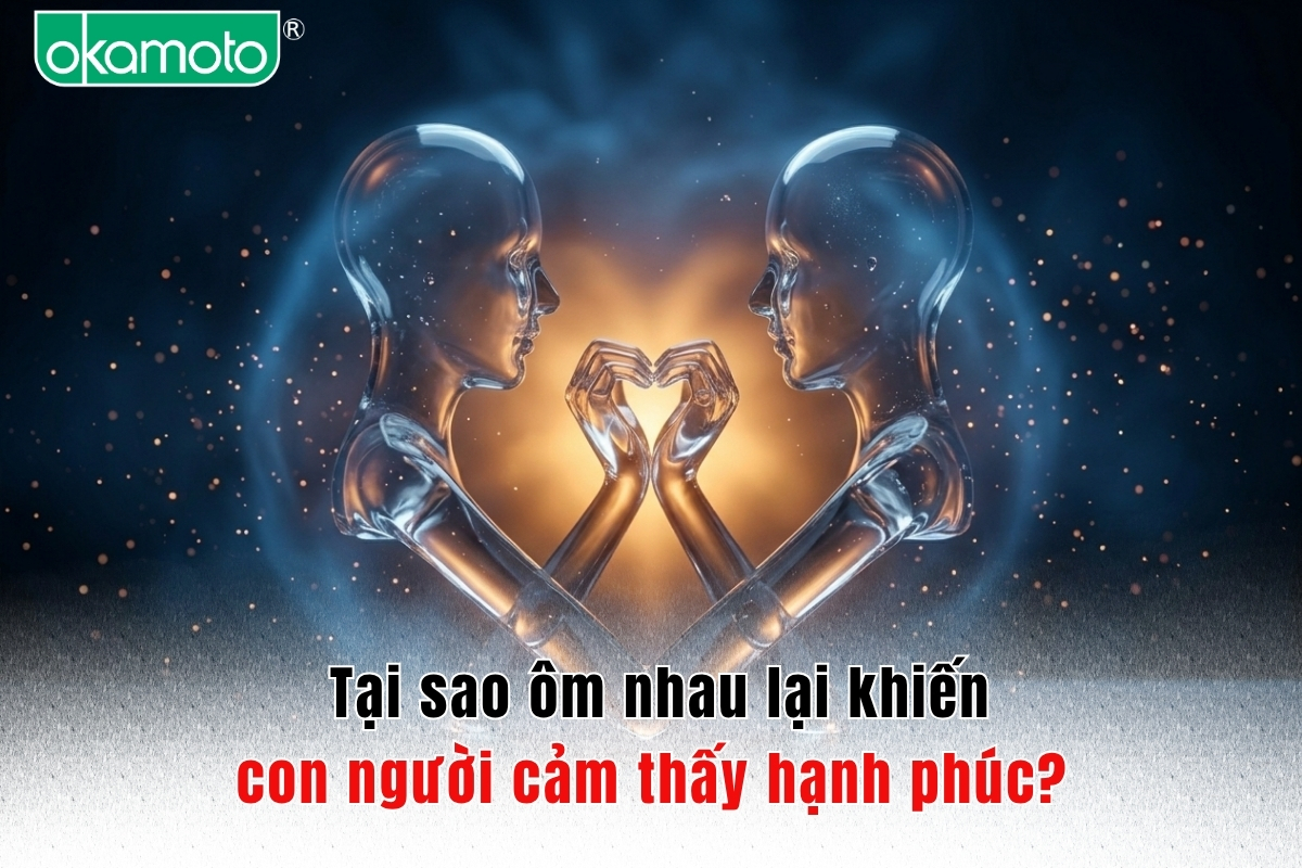 Tại sao ôm nhau lại khiến con người cảm thấy hạnh phúc?