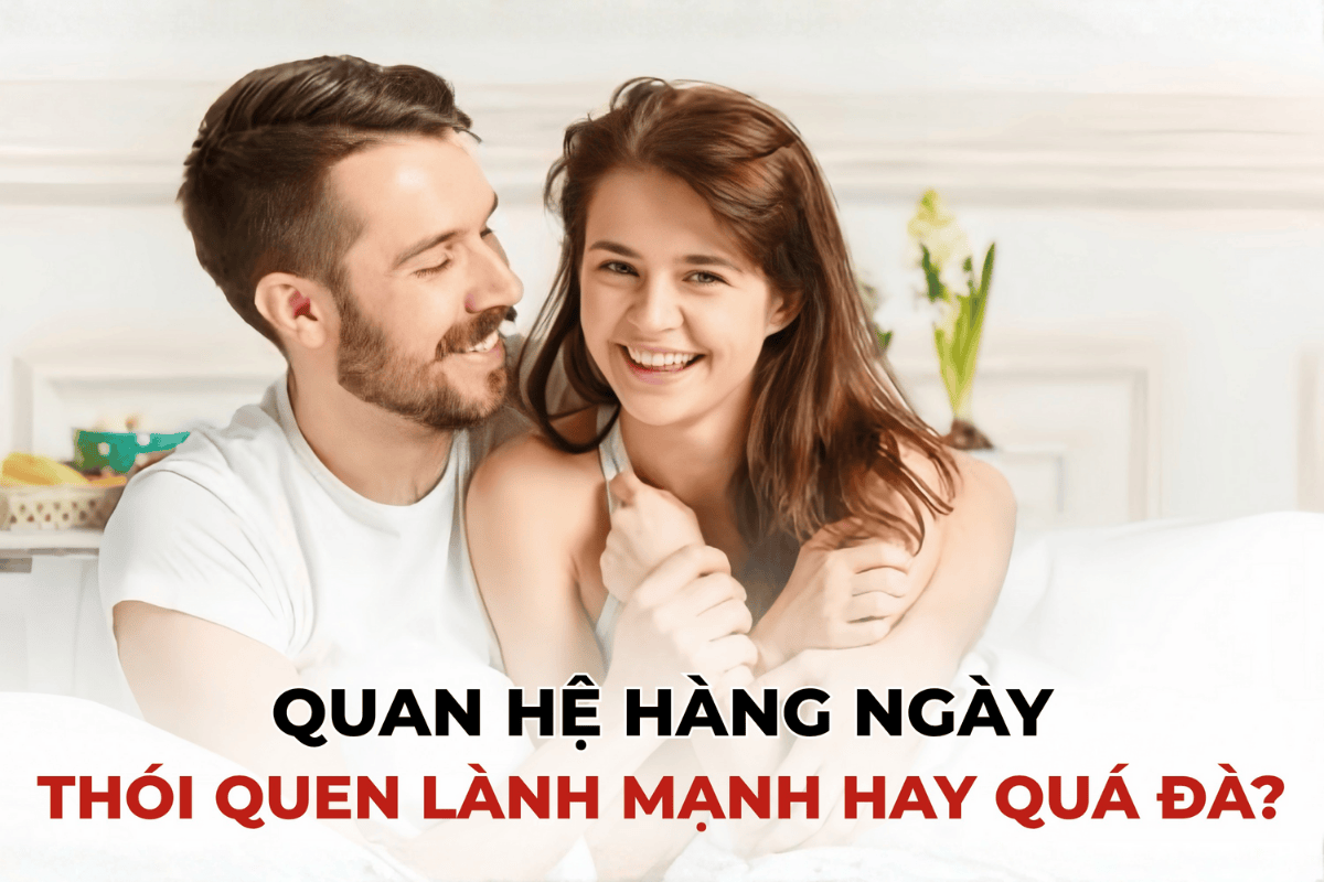QUAN HỆ HÀNG NGÀY: THÓI QUEN LÀNH MẠNH HAY QUÁ ĐÀ?