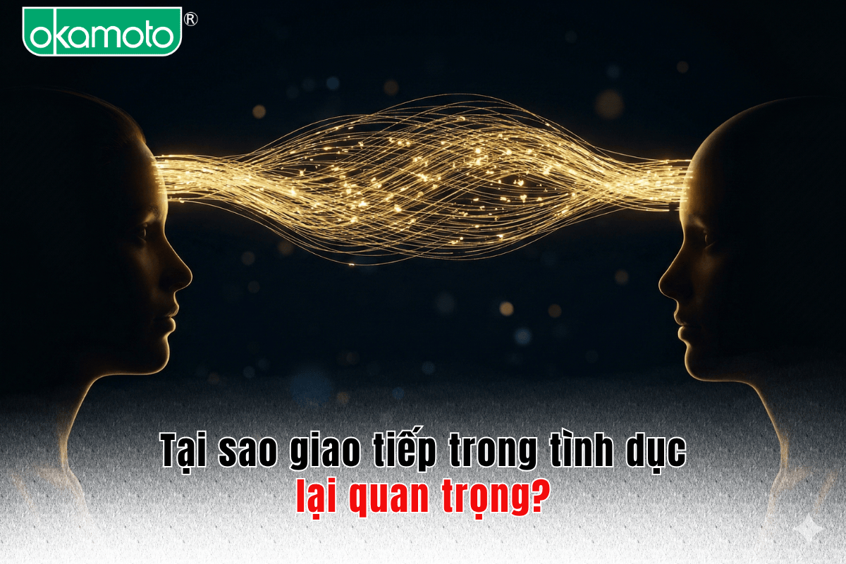 Tại sao giao tiếp trong tình dục lại quan trọng?