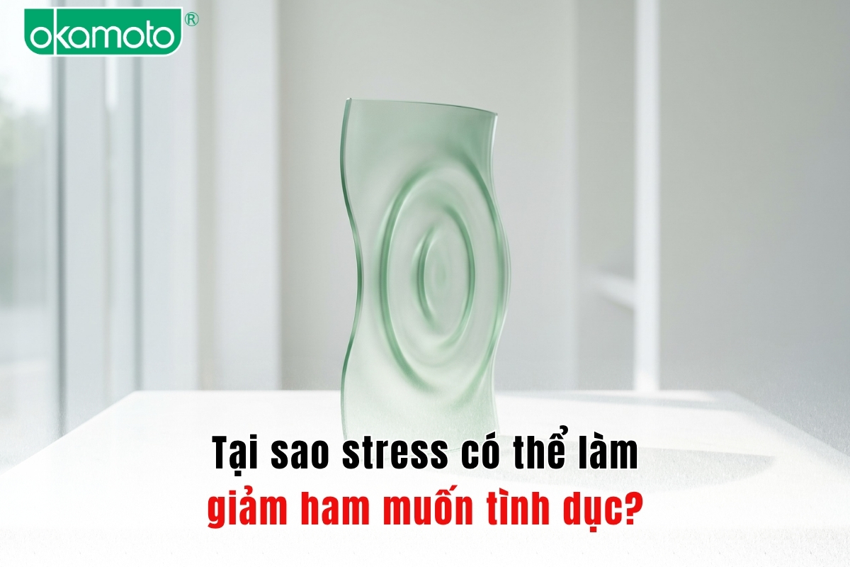 Tại sao stress có thể làm giảm ham muốn tình dục?