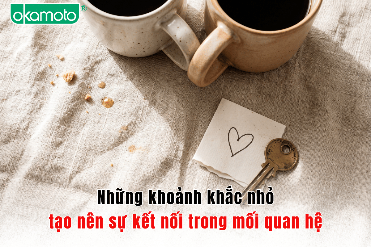 Những khoảnh khắc nhỏ tạo nên sự kết nối trong mối quan hệ