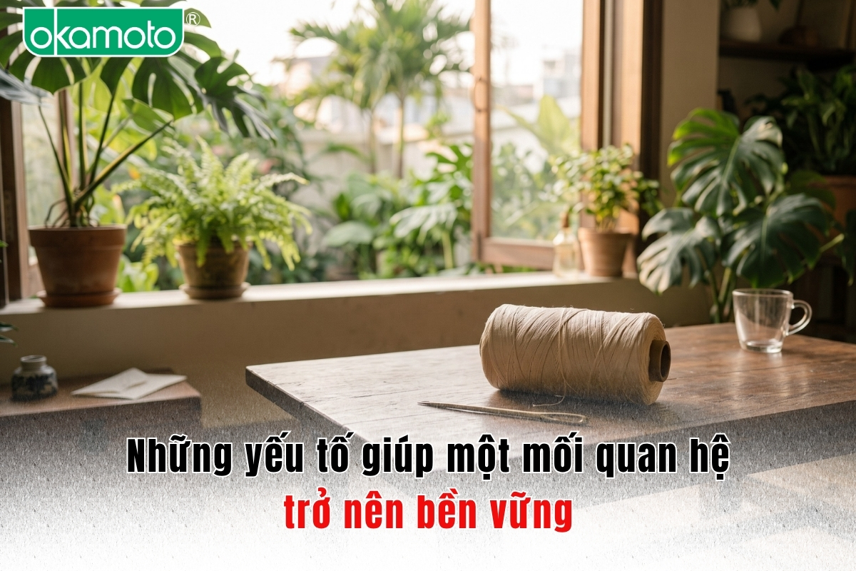 Những yếu tố giúp một mối quan hệ trở nên bền vững