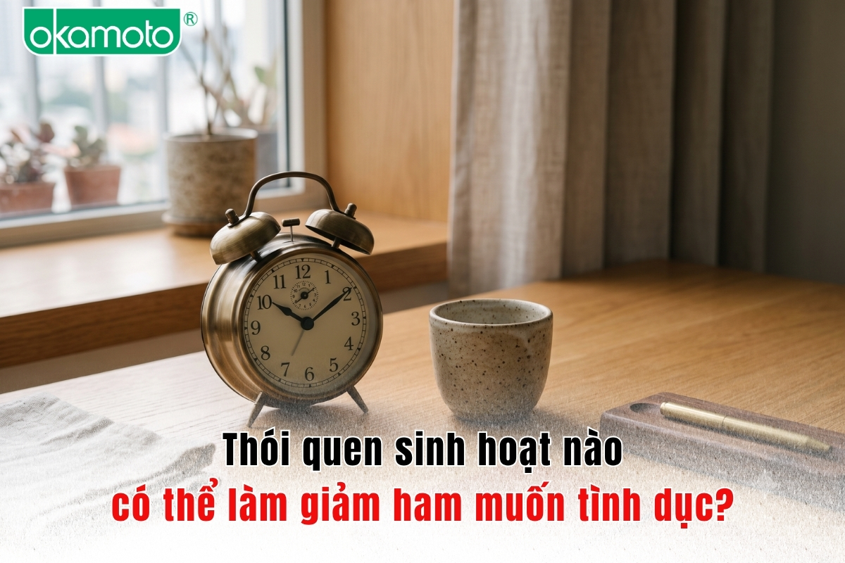 Thói quen sinh hoạt nào có thể làm giảm ham muốn tình dục?