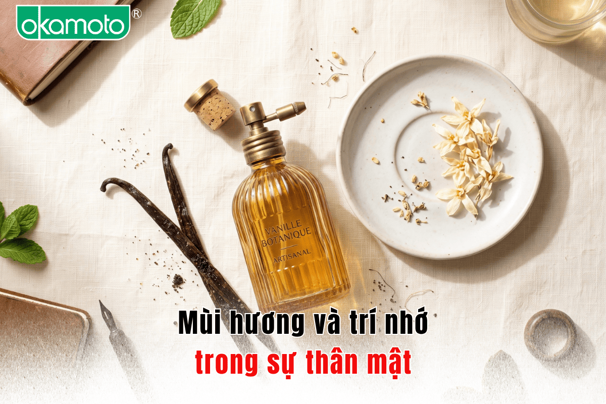 Mùi hương và trí nhớ trong sự thân mật