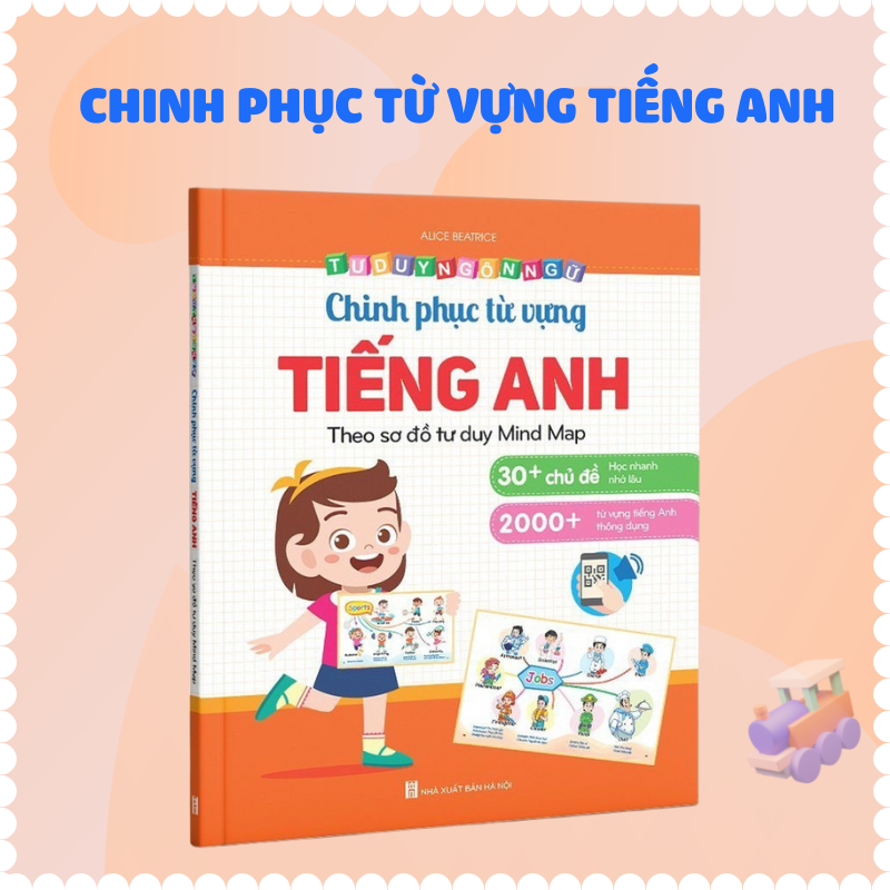 Chinh Phục Từ Vựng Tiếng Anh Cho Bé 2- 10 Tuổi Sơ Đồ Tư Duy Mind Map