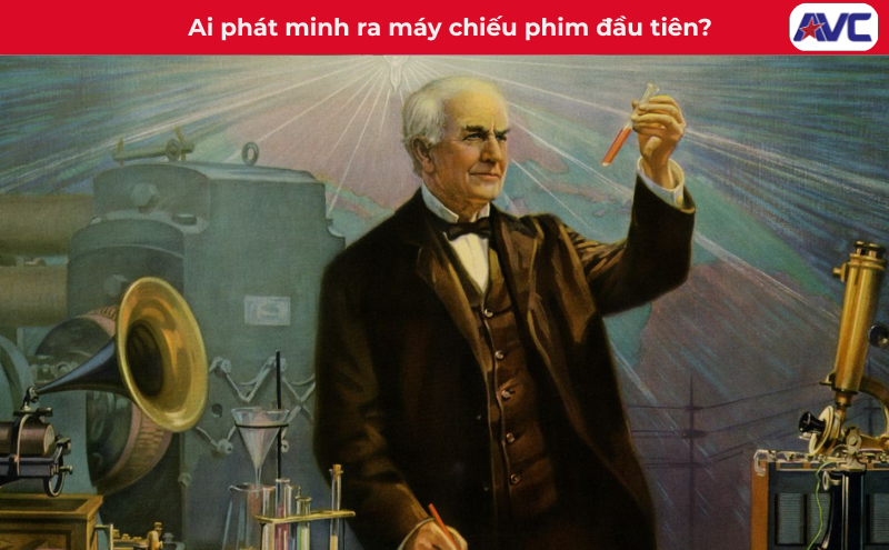 Ai phát minh ra máy chiếu phim? Sự thật ít người biết