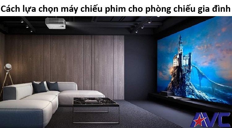 Tư vấn cách chọn máy chiếu phim gia đình từ A - Z