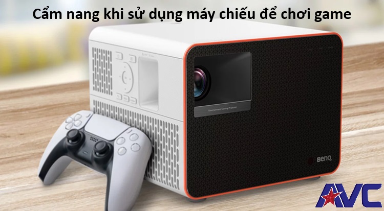 Cẩm nang sử dụng máy chiếu để chơi game