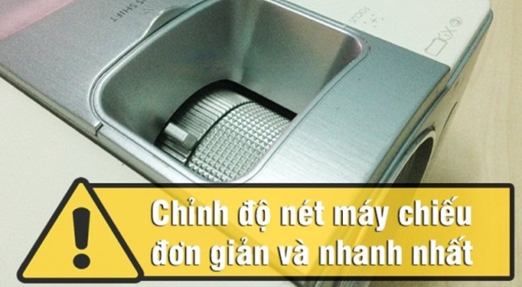 Hỏi đáp: Cách chỉnh độ nét máy chiếu đơn giản