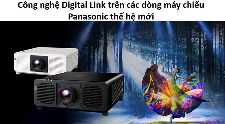 Công nghệ Digital Link trên các dòng máy chiếu Panasonic thế hệ mới